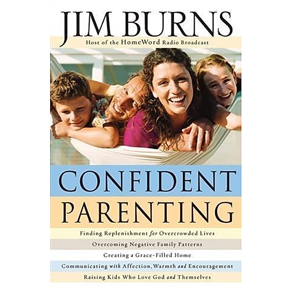 Confident Parenting, Jim Burns