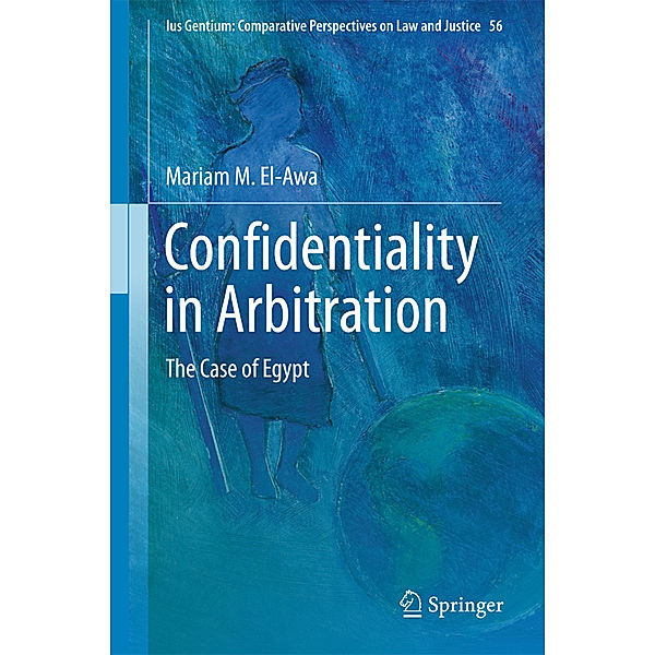 Confidentiality in Arbitration, Mariam M. El-Awa