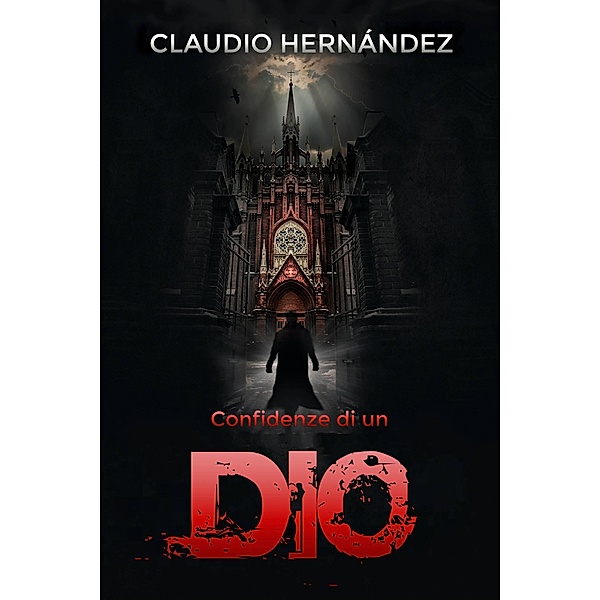 Confidenze di un Dio, Claudio Hernández