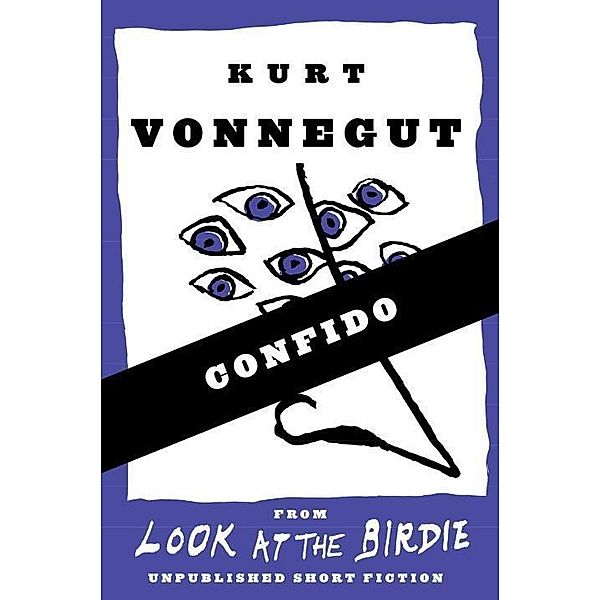Confido (Stories), Kurt Vonnegut