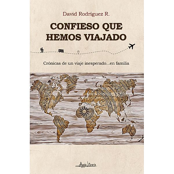 Confieso que hemos viajado, David Rodríguez R.