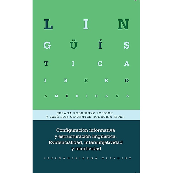 Configuración informativa y estructuración lingüística / Lingüística Iberoamericana Bd.88