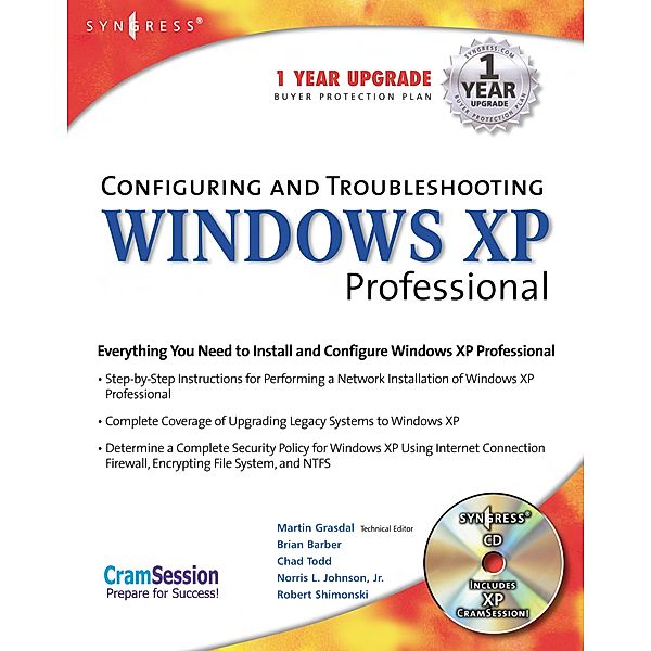 Configuring and Troubleshooting Windows XP Professional, Syngress