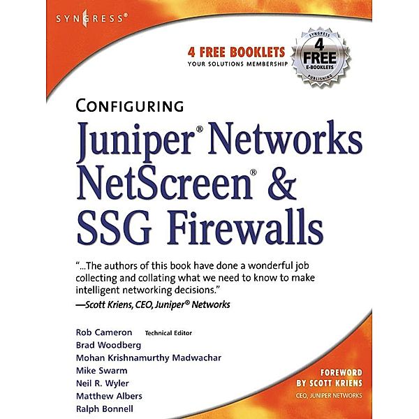 Configuring Juniper Networks NetScreen and SSG Firewalls, Rob Cameron, Chris Cantrell, Anne Hemni, Lisa Lorenzin