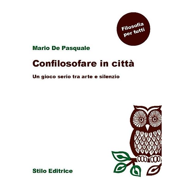 Confilosofare in città, Mario De Pasquale