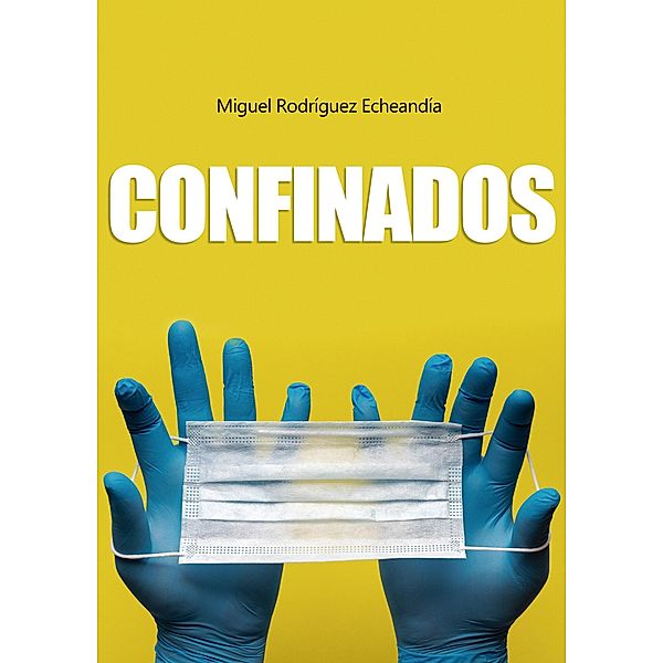 Confinados, Miguel Rodríguez