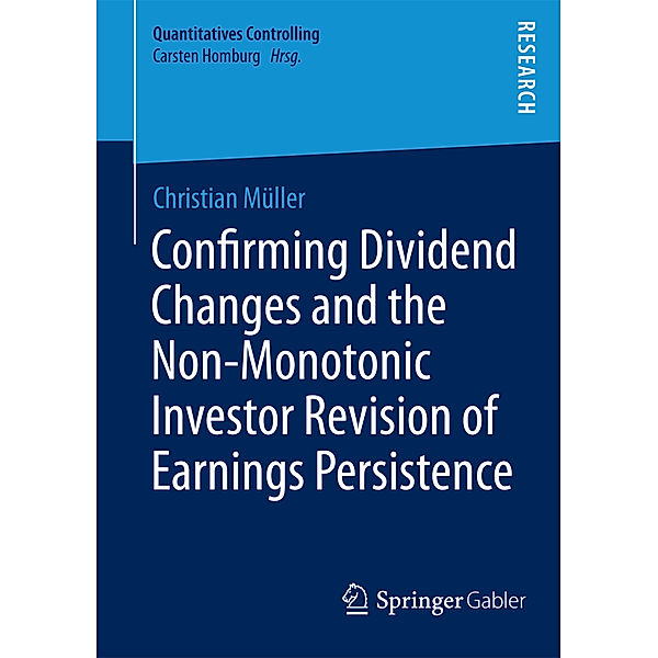 Confirming Dividend Changes and the Non-Monotonic Investor Revision of Earnings Persistence, Christian Müller