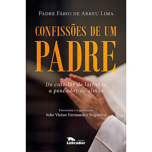 Confissões de um padre, Fábio de Abreu Lima
