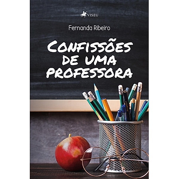 Confisso~es De Uma Professora, Fernanda Ribeiro