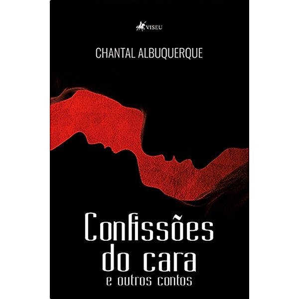 Confisso~es do cara e outros contos, Chantal Albuquerque
