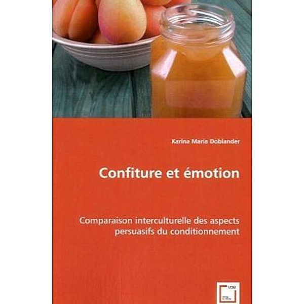 Confiture et émotion, Karina Maria Doblander, Karina M. Doblander