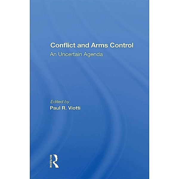 Conflict And Arms Control, Paul Viotti