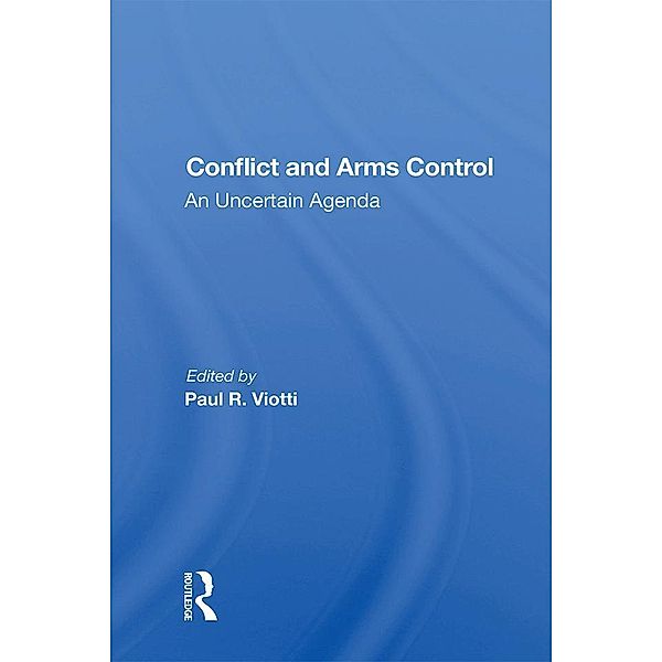 Conflict And Arms Control, Paul Viotti