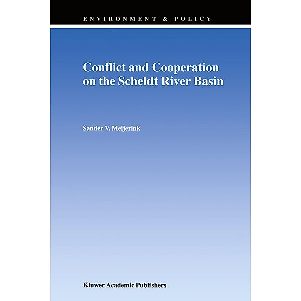 Conflict and Cooperation on the Scheldt River Basin, S.V. Meijerink