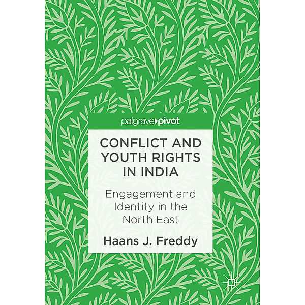 Conflict and Youth Rights in India, Haans J. Freddy
