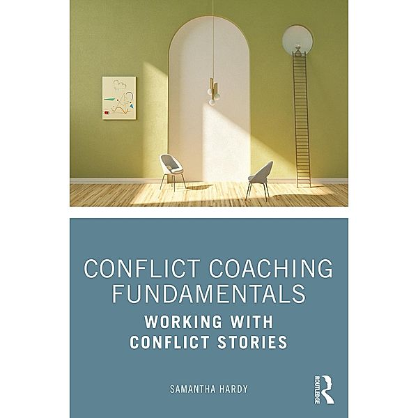 Conflict Coaching Fundamentals, Samantha Hardy