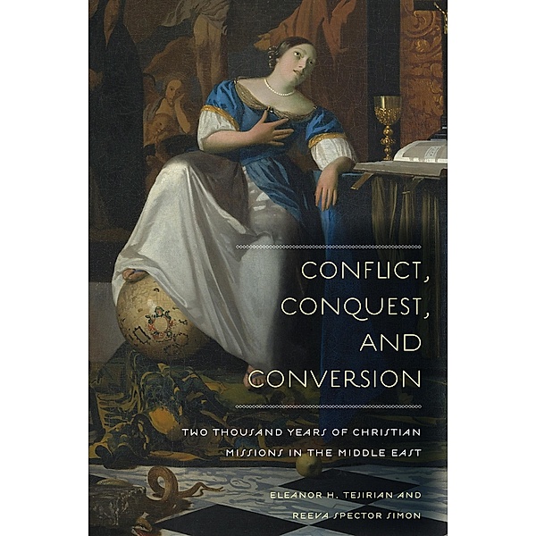 Conflict, Conquest, and Conversion, Eleanor Tejirian, Reeva Spector Simon