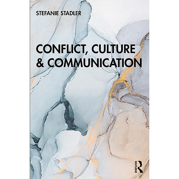 Conflict, Culture and Communication, Stefanie Stadler