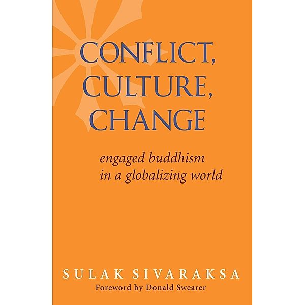 Conflict, Culture, Change, Sulak Sivaraksa