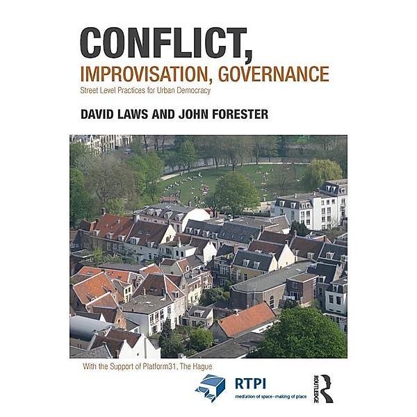Conflict, Improvisation, Governance, David Laws, John Forester