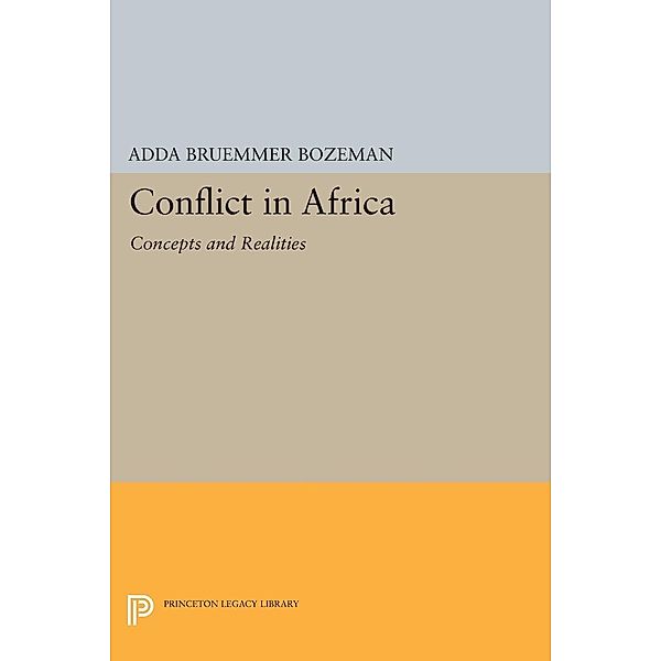 Conflict in Africa / Princeton Legacy Library Bd.1650, Adda Bruemmer Bozeman