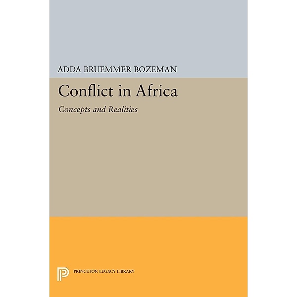 Conflict in Africa / Princeton Legacy Library Bd.1650, Adda Bruemmer Bozeman