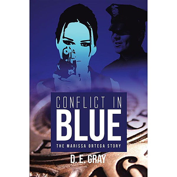 Conflict in Blue, D. E. Gray