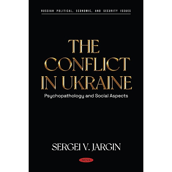 Conflict in Ukraine: Psychopathology and Social Aspects, Sergei V. Jargin