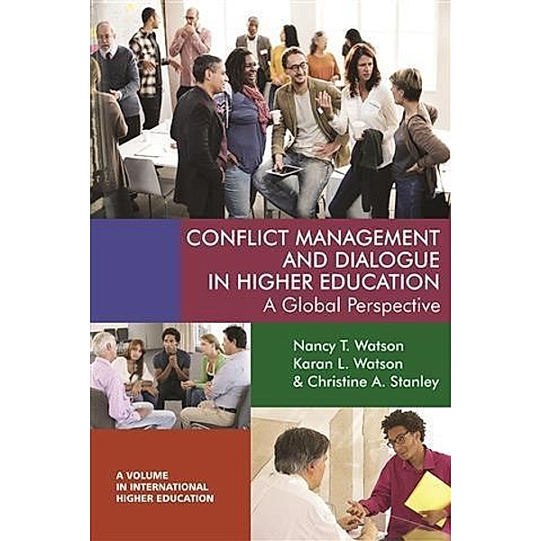 Conflict Management and Dialogue in Higher Education, Karan L Watson