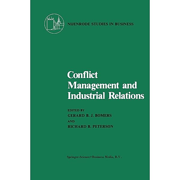 Conflict Management and Industrial Relations / Nijenrode Studies in Business, G. B. J. Bomers, R. B. Peterson