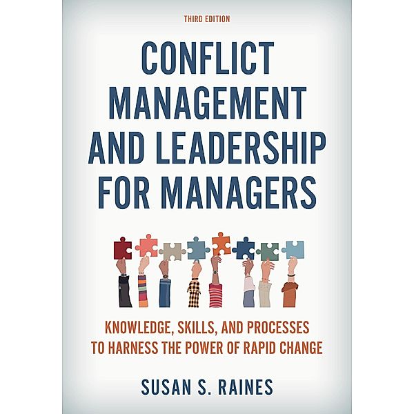 Conflict Management and Leadership for Managers, Susan S. Raines