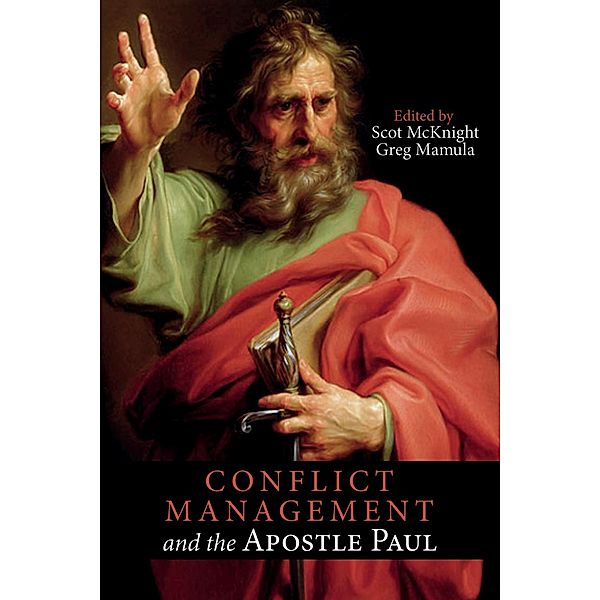 Conflict Management and the Apostle Paul