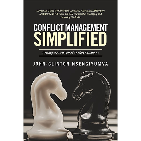 Conflict Management Simplified, John-Clinton Nsengiyumva