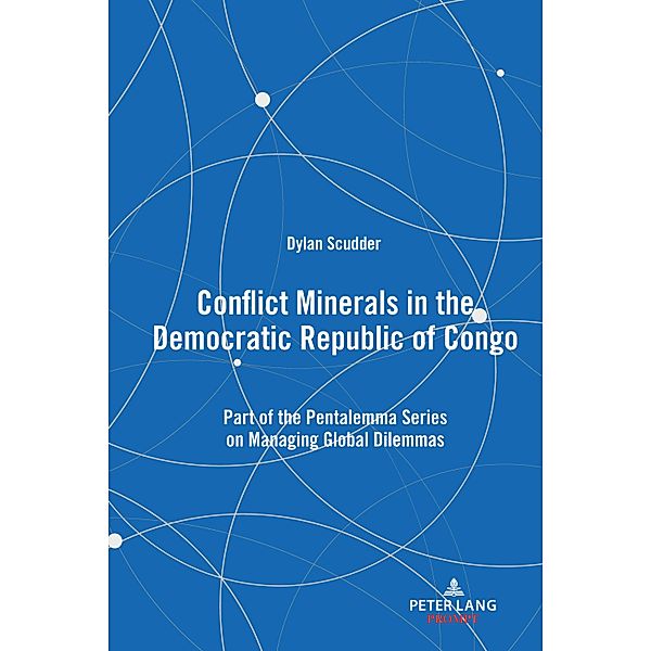 Conflict Minerals in the Democratic Republic of Congo, Dylan Scudder
