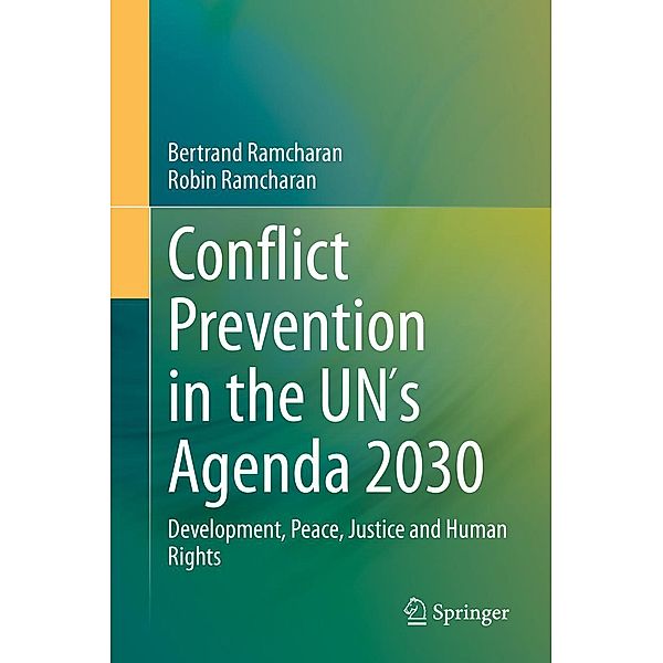 Conflict Prevention in the UN´s Agenda 2030, Bertrand Ramcharan, Robin Ramcharan