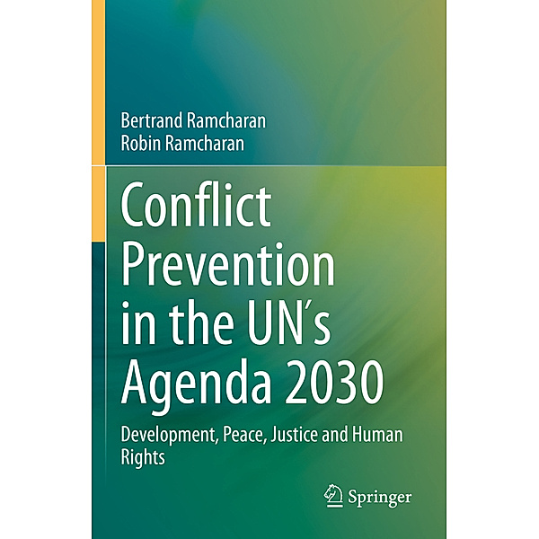Conflict Prevention in the UN´s Agenda 2030, Bertrand Ramcharan, Robin Ramcharan