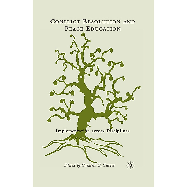Conflict Resolution and Peace Education, Candice C. Carter
