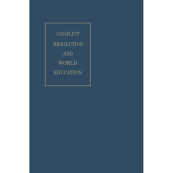 Conflict Resolution and World Education, Stuart Mudd, Kenneth A. Loparo