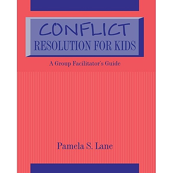 Conflict Resolution For Kids, Pamela S. Lane