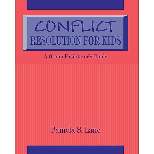 Conflict Resolution For Kids, Pamela S. Lane