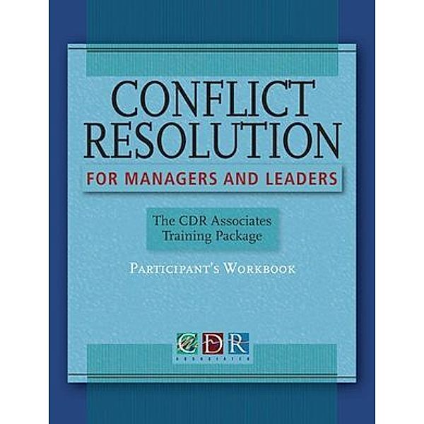 Conflict Resolution for Managers and Leaders