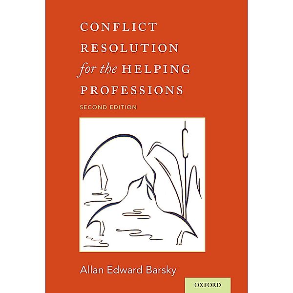 Conflict Resolution for the Helping Professions, Allan Barsky