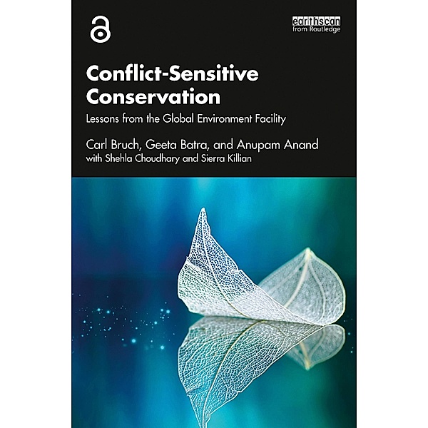 Conflict-Sensitive Conservation, Carl Bruch, Geeta Batra, Anupam Anand, Shehla Chowdhury, Sierra Killian