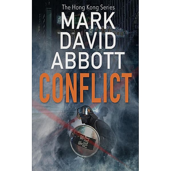 Conflict (The Hong Kong Series, #2) / The Hong Kong Series, Mark David Abbott