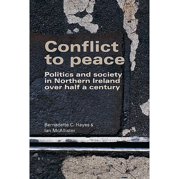 Conflict to peace, Bernadette Hayes, Ian McAllister