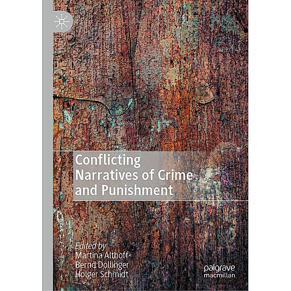 Conflicting Narratives of Crime and Punishment