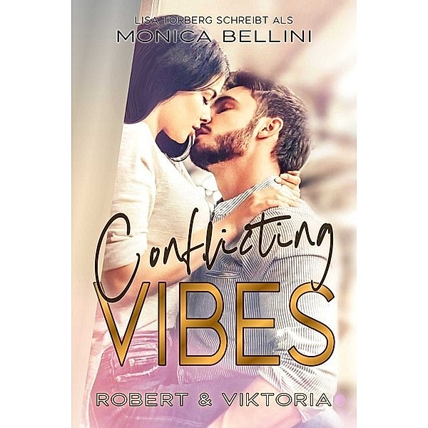 Conflicting Vibes: Robert & Viktoria, Monica Bellini