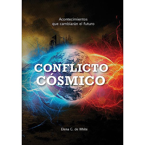 Conflicto cósmico, Elena G. de White