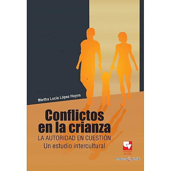 Conflictos en la crianza, Martha Lucía López Hoyos