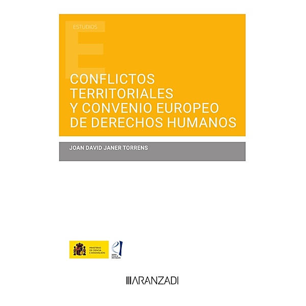 Conflictos territoriales y convenio europeo de derechos humanos / Estudios, Joan David Janer Torrens